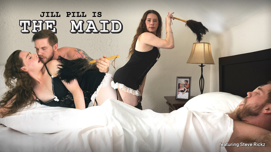 Jill Pill Is The Maid